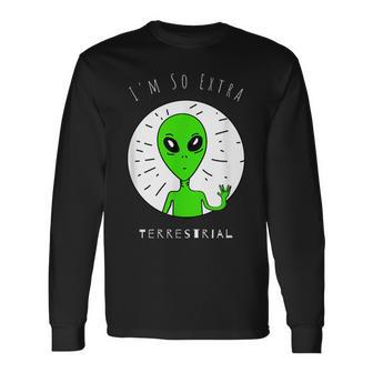 Jeuis Tellement Extra Terrestre Drôleert Extraterrestre T-shirt à manches longues - Cadeauxyz