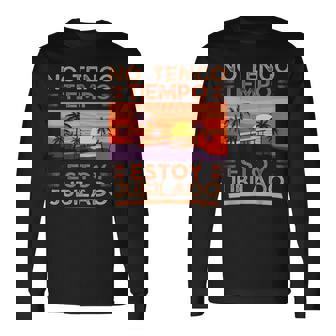 Jubilados Regalos No Tengo Tiempo Estoy Jubilado Camiseta de manga larga - Regaloses