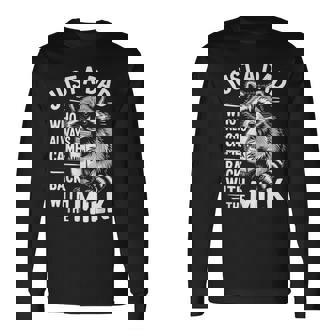Just A Dad Who Always Came Back With The Milk Fathers Day Long Sleeve T-Shirt | Mazezy