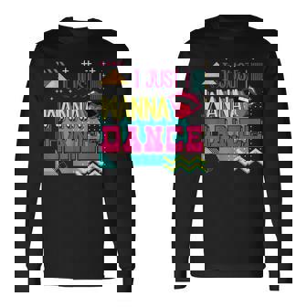 I Just Wanna Dance Lovers ファニーダンシングファン レトロダンサー 長袖Tシャツ - Kawaiitshirt