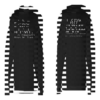 I Know Html How To Meet Ladies The Game 長袖Tシャツ - Kawaiitshirt