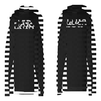 Laura Primer Nombre Camiseta de manga larga - Regaloses