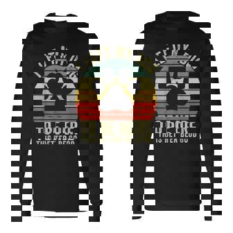 I Left My Dog To Be Here This Better Be Good Vintage Dog Long Sleeve T-Shirt - Monsterry