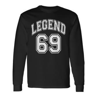 Legend 69 Number Varsity Team 69Th Birthday & 69 Years Old Long Sleeve T-Shirt - Thegiftio UK