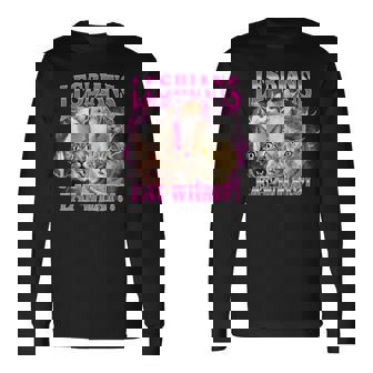 Lesbians Eat What Cat Meme Gay Pride Lgbtq Long Sleeve T-Shirt - Monsterry