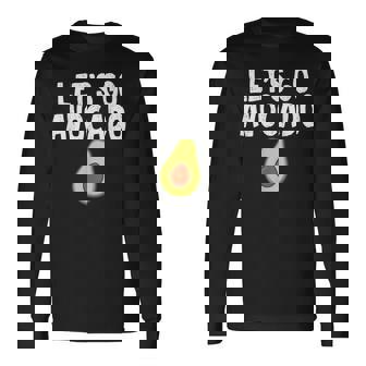 Let's Go アボカドユーモアジョーク ユニセックス アボカド中毒者 長袖Tシャツ - Kawaiitshirt