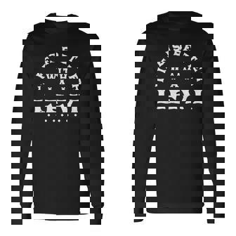 Life Is Better With A Levi Name 面白い皮肉なニックネーム 長袖Tシャツ - Kawaiitshirt