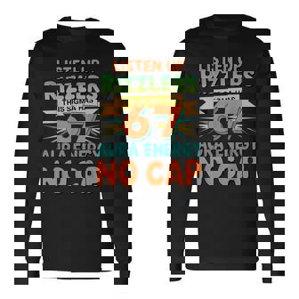 Listen Up Rizzlers This Sigma Has 67 Aura Energy Long Sleeve T-Shirt - Thegiftio