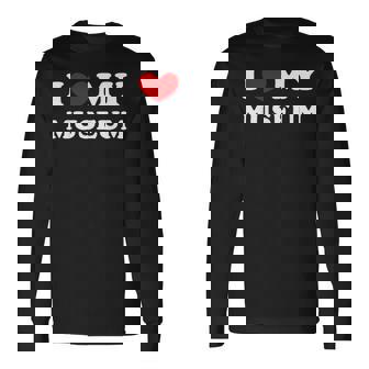 I Love My Museum Ich Liebe Mein Museum Langarmshirts - Geschenkecke