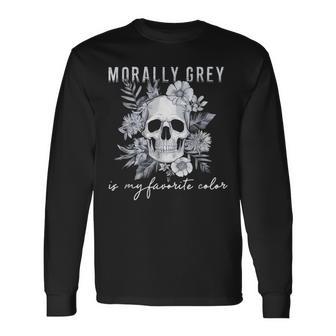 Morally Grey Is My Favorite Color Morally Grey Book Club Long Sleeve T-Shirt - Thegiftio UK