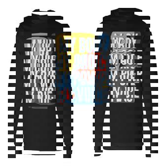 My Body Choice Power Andoice フェミニストポジティブ 長袖Tシャツ - Kawaiitshirt