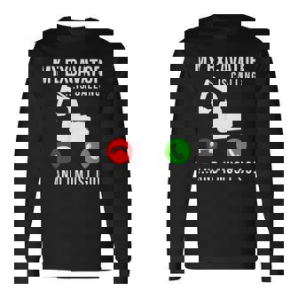 My Excavator Is Calling 面白い重機オペレーター 長袖Tシャツ - Kawaiitshirt