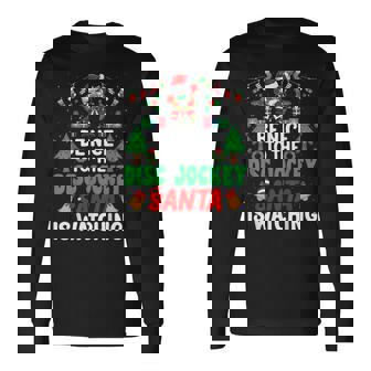 Be Nice To The Disc Jockeyanta Dj Disc Jockey Christmas 長袖Tシャツ - Kawaiitshirt