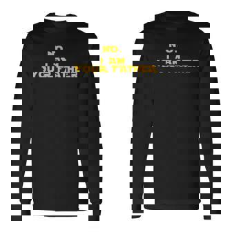 No I Am Your Father From That Movie 引用 長袖Tシャツ - Kawaiitshirt