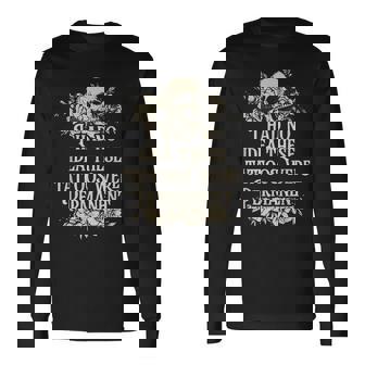 I Had No Idea These Tattoos Were Permanent Long Sleeve T-Shirt - Thegiftio