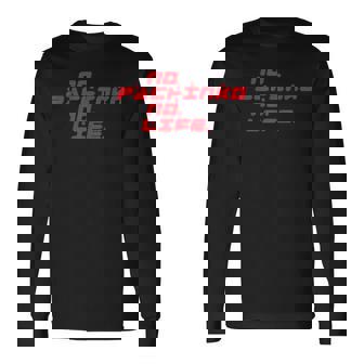 No Pachinko No Life ノーパチンコ・ノーライフ 長袖Tシャツ - Kawaiitshirt