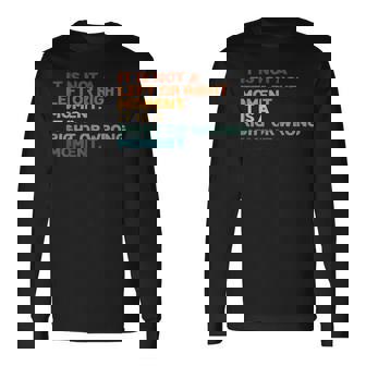 It Is Not A Left Or Right Moment It Is A Right Or Wrong Long Sleeve T-Shirt | Mazezy