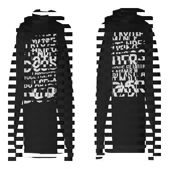 Not Your Typical Doctor Buttill A Doctor 長袖Tシャツ - Kawaiitshirt