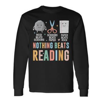 Nothing Beats Reading Rock Paper Scissors Books Lover Long Sleeve T-Shirt - Thegiftio UK
