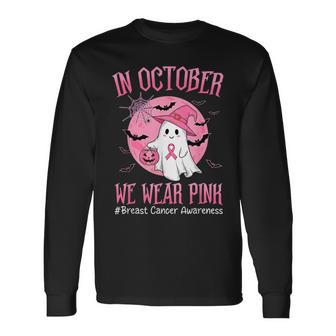 In October We Wear Pink Breast Cancer Awareness Halloween Long Sleeve T-Shirt - Thegiftio UK