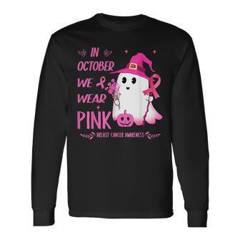 In October We Wear Pink Breast Cancer Ghost Pumpkin Witch Long Sleeve T-Shirt - Thegiftio UK
