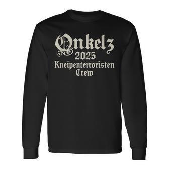 Onkelz 2025 — Kneipenterroristen Crew Im Einsatz Langarmshirts - Geschenkecke