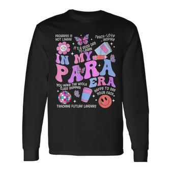 In My Para Era Paraprofessional Paraeducator Back To School Long Sleeve T-Shirt - Thegiftio UK