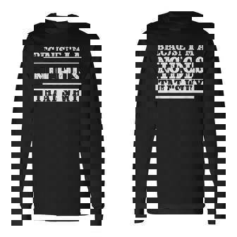 Parce Que Jeuis Un Nom De Famille Nichols Family Reunion T-shirt à manches longues - Cadeauxyz