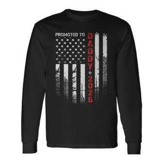 Patriotic Dad 2026 Promoted To Daddy Est 2026 New Dad 2026 Long Sleeve T-Shirt - Thegiftio UK