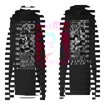 I Paused My Anime To Be Here Japan Kawaii Otaku Manga Anime Long Sleeve T-Shirt - Thegiftio