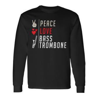 Peace Love Bass トロンボーン楽器 バス トロンボーン奏者 長袖Tシャツ - Kawaiitshirt