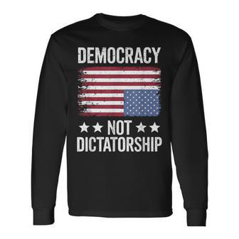 Pro Democracy Anti Dictatorship Anti Maga Anti Oligarchy Long Sleeve T-Shirt - Thegiftio UK