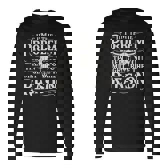 If Problem Vintage Then You Might Be Reason Long Sleeve T-Shirt - Monsterry