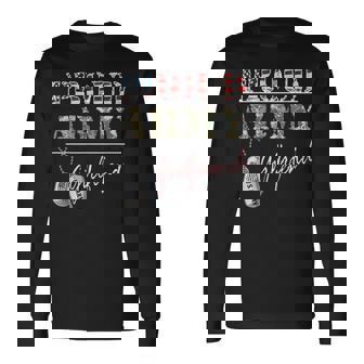 Proud Army Girlfriend American Flag Veteran Military Long Sleeve T-Shirt - Monsterry