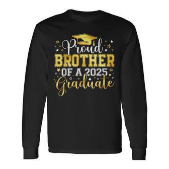 Proud Brother Of A 2025 Graduate Grad Senior Graduation Long Sleeve T-Shirt - Thegiftio UK