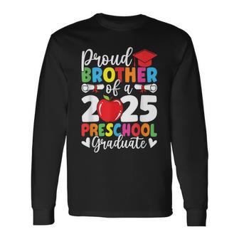 Proud Brother Class Of 2025 Preschool Graduate Graduation Long Sleeve T-Shirt - Thegiftio UK