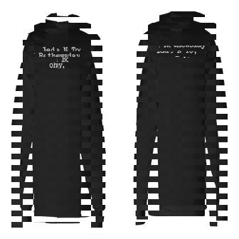 I Read The News Today Oh Boy 長袖Tシャツ - Kawaiitshirt