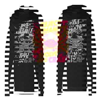 Reject Humanity Evolve To Crab ファニーカニ 長袖Tシャツ - Kawaiitshirt