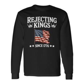 Rejecting Kings Since 1776 American Vintage Flag 4Th Of July Long Sleeve T-Shirt - Thegiftio UK