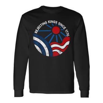 Rejecting Kings Since 1776 Patriotic Usa Flag Retro Long Sleeve T-Shirt - Thegiftio UK