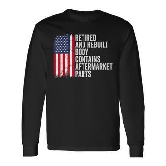 Retired And Rebuilt Body Contains Aftermarket Parts Retired Long Sleeve T-Shirt - Thegiftio UK