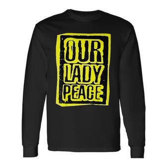 Retro Quote Our Lady Peace Basic Meaning Long Sleeve T-Shirt - Thegiftio UK