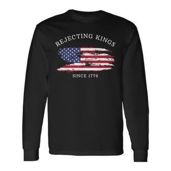 Retro Rejecting Kings Since 1776 American Flag Long Sleeve T-Shirt - Thegiftio UK