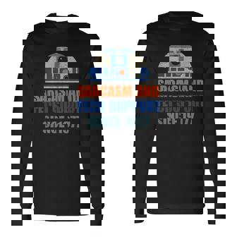 Sarcasm And Tech-Support Since-1977 Long Sleeve T-Shirt - Monsterry