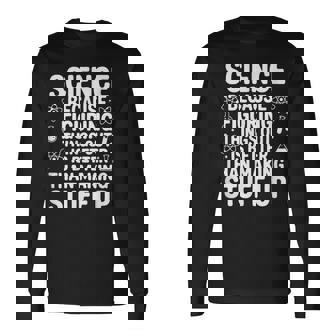 Science Because Figuring Things Out プロ 先生 科学 長袖Tシャツ - Kawaiitshirt