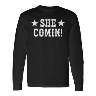 She Comin Western Cowgirl Country Cowboy Concert Long Sleeve T-Shirt - Thegiftio UK
