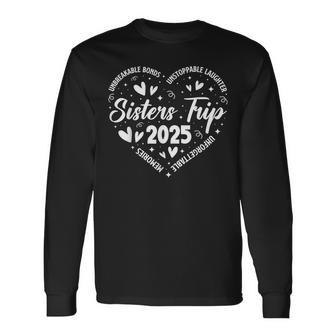 Sisters Trip 2025 Memories Trip Friends Vacation Retro Long Sleeve T-Shirt - Thegiftio UK