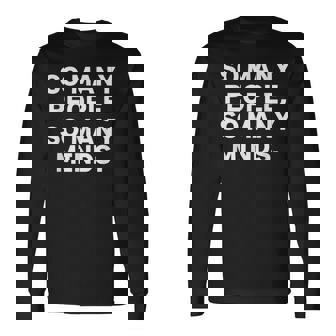 So Many Peopleo Many Minds 十人十色 英語 文字入り 格言 黒 他カラー メンズ 長袖Tシャツ - Kawaiitshirt