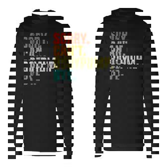 Sorry Can't Bodypump Bye 面白い ワークアウト ジム フィットネス ヴィンテージ 長袖Tシャツ - Kawaiitshirt