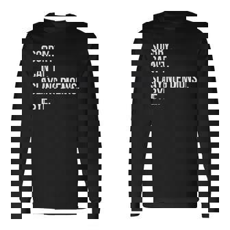 Sorry Can’T Slaying Demons Bye Kpop Anime Style Graphic Long Sleeve T-Shirt - Thegiftio